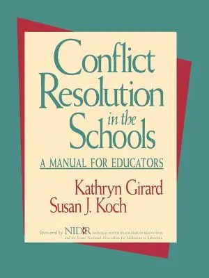 Konfliktlösung in der Schule: Ein Handbuch für Pädagogen - Conflict Resolution in the Schools: A Manual for Educators