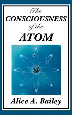 Das Bewußtsein des Atoms - The Consciousness of the Atom