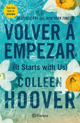 Volver a Empezar / Es fängt mit uns an (Spanische Ausgabe) - Volver a Empezar / It Starts with Us (Spanish Edition)