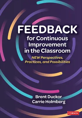 Feedback zur kontinuierlichen Verbesserung im Unterricht: Neue Perspektiven, Praktiken und Möglichkeiten - Feedback for Continuous Improvement in the Classroom: New Perspectives, Practices, and Possibilities