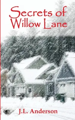 Die Geheimnisse der Willow Lane - Secrets of Willow Lane