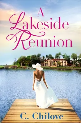Ein Wiedersehen am See - A Lakeside Reunion