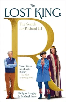 Der verlorene König: Die Suche nach Richard III. - The Lost King: The Search for Richard III