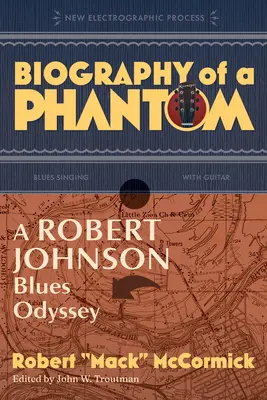 Biografie eines Phantoms: Eine Robert-Johnson-Blues-Odyssee - Biography of a Phantom: A Robert Johnson Blues Odyssey