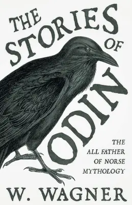 Die Geschichten von Odin - dem Allvater der nordischen Mythologie - The Stories of Odin - The All Father of Norse Mythology