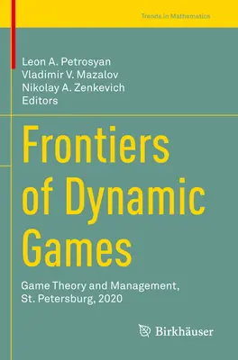 Grenzen der dynamischen Spiele: Spieltheorie und Management, St. Petersburg, 2020 - Frontiers of Dynamic Games: Game Theory and Management, St. Petersburg, 2020