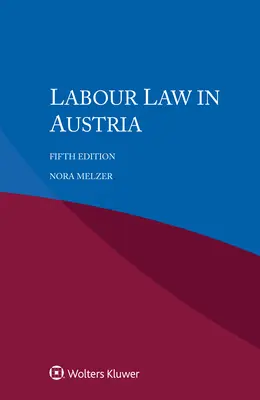 Arbeitsrecht in Österreich - Labour Law in Austria
