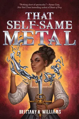 Dasselbe Metall (Die Schmiede- und Bruchsaga, Buch 1) - That Self-Same Metal (the Forge & Fracture Saga, Book 1)