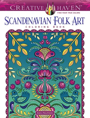 Creative Haven Skandinavische Volkskunst-Malbuch - Creative Haven Scandinavian Folk Art Coloring Book