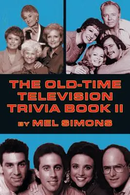 Das Old-Time Television Trivia Book II - The Old-Time Television Trivia Book II