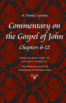 Kommentar zum Johannesevangelium, Bücher 6-12 - Commentary on the Gospel of John, Books 6-12