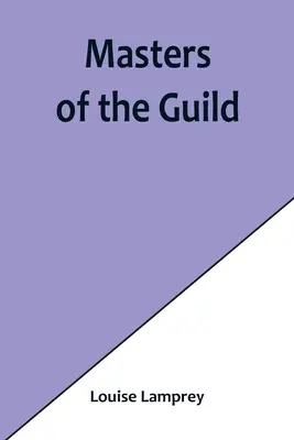 Die Meister der Gilde - Masters of the Guild