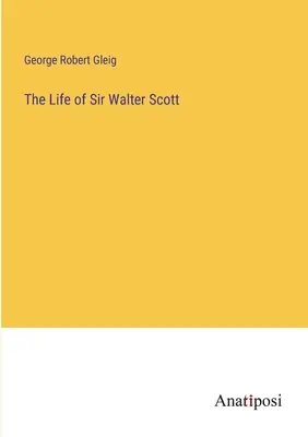 Das Leben von Sir Walter Scott - The Life of Sir Walter Scott