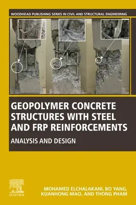 Geopolymerbeton-Strukturen mit Stahl- und FRP-Bewehrung: Analyse und Entwurf - Geopolymer Concrete Structures with Steel and FRP Reinforcements: Analysis and Design