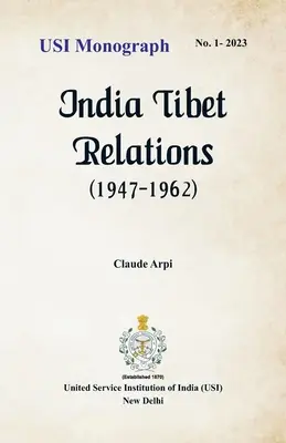 Die Beziehungen zwischen Indien und Tibet (1947-1962) - India Tibet Relations (1947-1962)