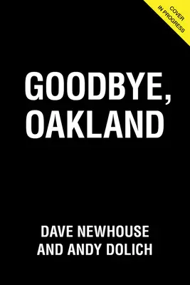 Auf Wiedersehen, Oakland - Goodbye, Oakland