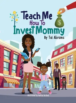 Bring mir bei, wie man investiert, Mama - Teach Me How to Invest Mommy