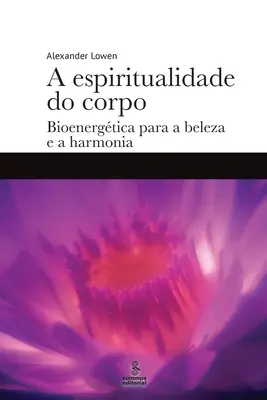 Die Spiritualität des Körpers - A espiritualidade do corpo