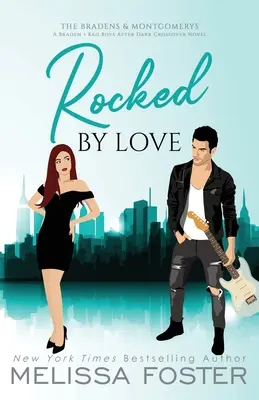 Gerockt von der Liebe: Sonderausgabe (Ein Braden - Bad Boys After Dark Crossover-Roman) - Rocked by Love: Special Edition (A Braden - Bad Boys After Dark Crossover Novel)