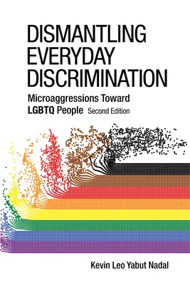 Abbau von Alltagsdiskriminierung: Mikroaggressionen gegenüber LGBTQ-Personen - Dismantling Everyday Discrimination: Microaggressions Toward LGBTQ People