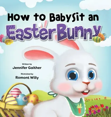 Wie man einen Osterhasen babysittet - How to Babysit an Easter Bunny