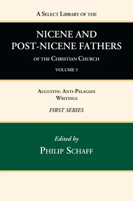 Ausgewählte Bibliothek der nizänischen und nachnizänischen Väter der christlichen Kirche, Erste Reihe, Band 5 - A Select Library of the Nicene and Post-Nicene Fathers of the Christian Church, First Series, Volume 5