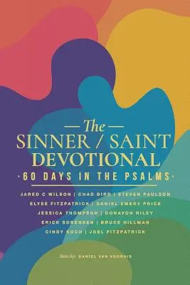 The Sinner/Saint Devotional: 60 Tage in den Psalmen - The Sinner/Saint Devotional: 60 Days in the Psalms