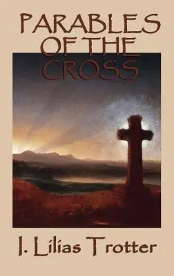 Gleichnisse vom Kreuz - Parables of the Cross
