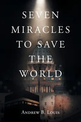 Sieben Wunder zur Rettung der Welt - Seven Miracles to Save the World