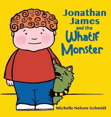 Jonathan James und das Dingsbums-Monster - Jonathan James and the Whatif Monster