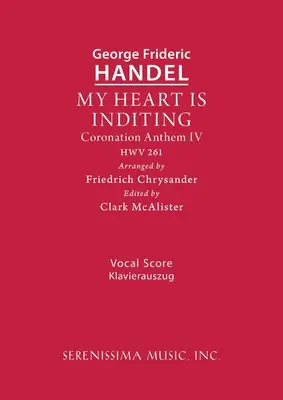 Mein Herz regt sich, HWV 261: Vokalpartitur - My Heart is Inditing, HWV 261: Vocal score