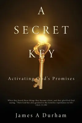 Ein geheimer Schlüssel: Aktivieren von Gottes Verheißungen - A Secret Key: Activating God's Promises