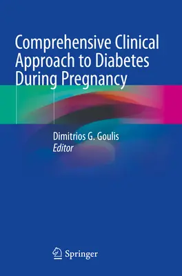 Umfassender klinischer Ansatz für Diabetes in der Schwangerschaft - Comprehensive Clinical Approach to Diabetes During Pregnancy