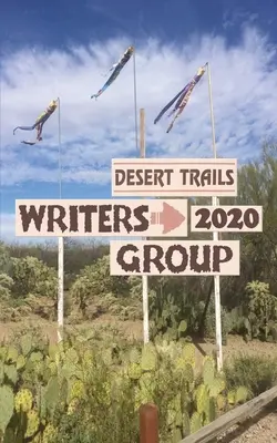 Wüstenpfad-Schriftstellergruppe 2020 - Desert Trails Writers Group 2020