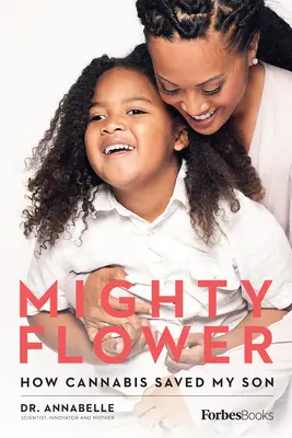 Mighty Flower: Wie Cannabis meinen Sohn rettete - Mighty Flower: How Cannabis Saved My Son