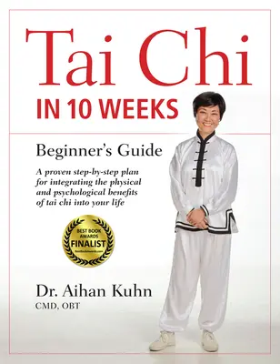 Tai Chi in 10 Wochen: Ein Leitfaden für Einsteiger - Tai Chi In 10 Weeks: A Beginner's Guide