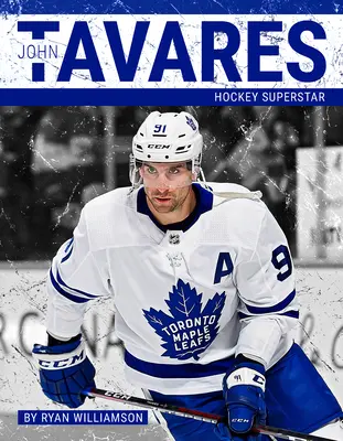 John Tavares: Eishockey-Superstar - John Tavares: Hockey Superstar