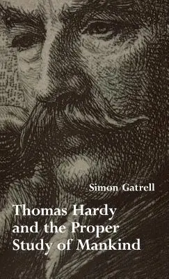 Thomas Hardy und das richtige Studium der Menschheit - Thomas Hardy and the Proper Study of Mankind
