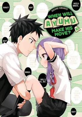 Wann wird Ayumu seinen Zug machen? 10 - When Will Ayumu Make His Move? 10