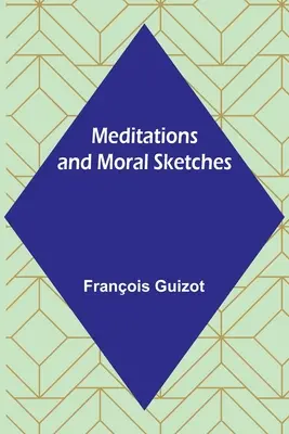 Meditationen und moralische Skizzen - Meditations and Moral Sketches