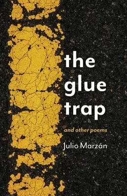 Die Klebefalle: und andere Gedichte - The Glue Trap: and Other Poems
