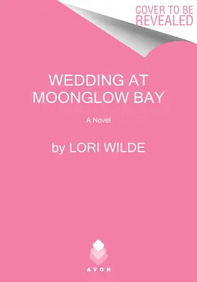 Die Hochzeit in der Moonglow-Bucht - The Wedding at Moonglow Bay