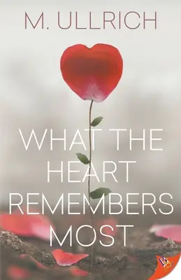 Woran sich das Herz am meisten erinnert - What the Heart Remembers Most