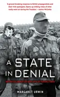 Ein Staat in Verleugnung: Britische Kollaboration mit paramilitärischen Loyalisten - A State in Denial: British Collaboration with Loyalist Paramilitaries
