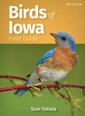 Vögel von Iowa Feldführer - Birds of Iowa Field Guide