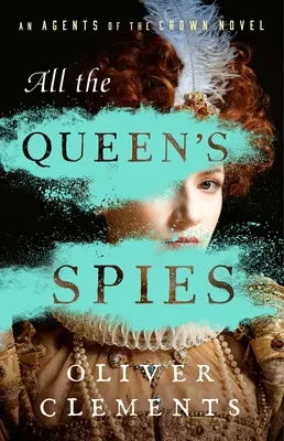 Alle Spione der Königin - All the Queen's Spies
