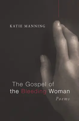 Das Evangelium der blutenden Frau - The Gospel of the Bleeding Woman