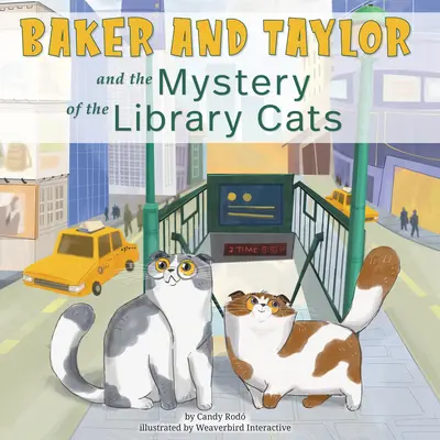 Baker und Taylor: Und das Geheimnis der Bibliothekskatzen - Baker and Taylor: And the Mystery of the Library Cats