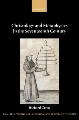 Christologie und Metaphysik im siebzehnten Jahrhundert - Christology and Metaphysics in the Seventeenth Century