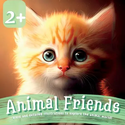 Tierische Freunde: Lebendige und detaillierte Illustrationen zum Erforschen der Tierwelt - Animal Friends: Vivid and Detailed Illustrations to Explore the Animal World